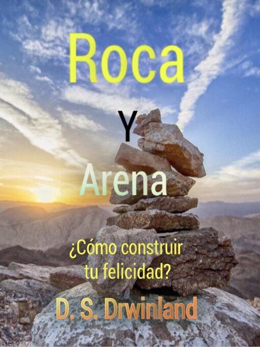 Title details for Roca y Arena by D. S. Drwinland - Available